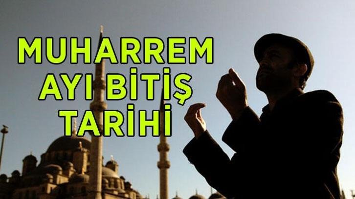 SAYILI GÜNLER KALDI! MUHARREM AYI BİTİŞ GÜNÜ | 2026 Muharrem ayı ne zaman bitiyor, kaç gün kaldı?