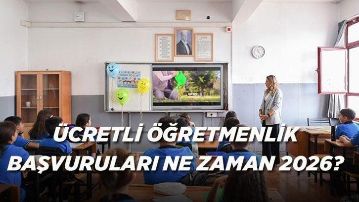 ÜCRETLİ ÖĞRETMENLİK BAŞVURULARI 2026-2027 | Ücretli Öğretmenlik yeni başvurular ne zaman başlayacak, şartlar neler?