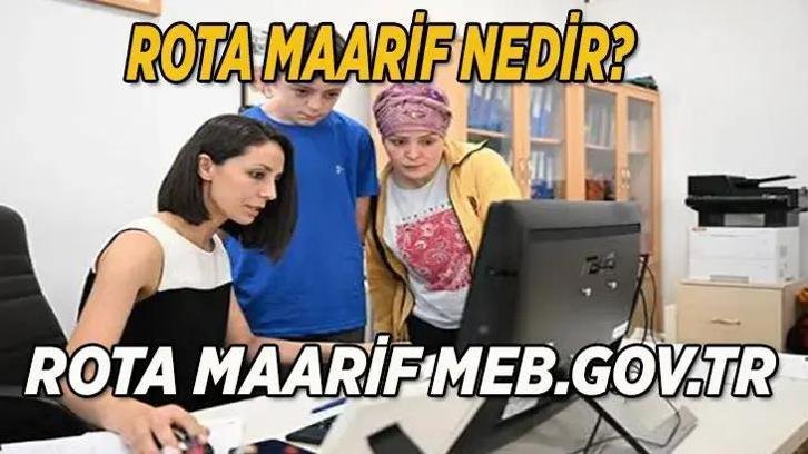 LGS MEB.GOV.TR ROTA MAARİF TERCİH SİSTEMİ | Rota Maarif Nedir, Nasıl Kullanılır? Rota Maarif Portalı ile LGS Tercihleri
