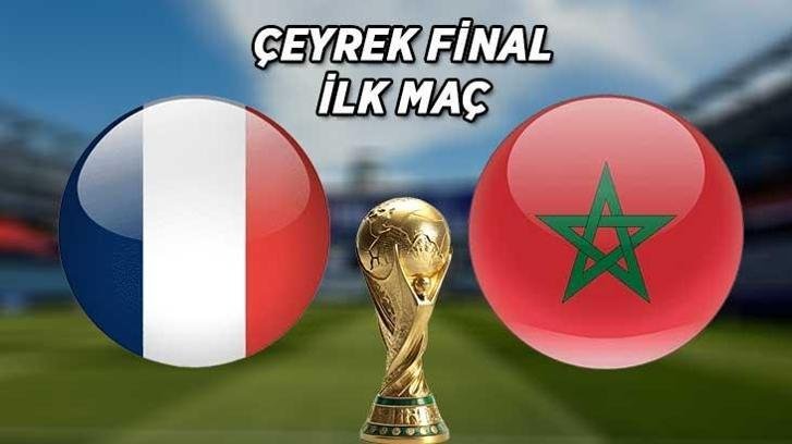 Fransa-Fas 2026 FIFA Dünya Kupası çeyrek final maçı ne zaman saat kaçta hangi kanalda? Dünya Kupası çeyrek final ilk maçı hangi gün?