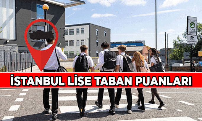 İstanbul’daki liselerin son taban puanları: Fatih Erkek, Galatasaray, Kabataş, Kadıköy Atatürk Fen, Cağaloğlu, Hüseyin Avni Sözen Anadolu Lisesi ve diğer İstanbul lise taban puanları kaç, kontenjanları kaç kişilik?