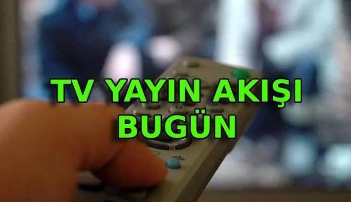 TV YAYIN AKIŞI 10 TEMMUZ: Bu akşam TV’de neler var? Kanal D, TRT 1, Star TV, Show TV, ATV, NOW TV, TV8 kanal yayın akışı listesi…