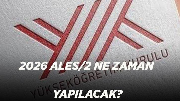 2026 ALES/2 NE ZAMAN YAPILACAK? ÖSYM yeni sınav tarihini açıkladı mı, ALES ertelendi mi?