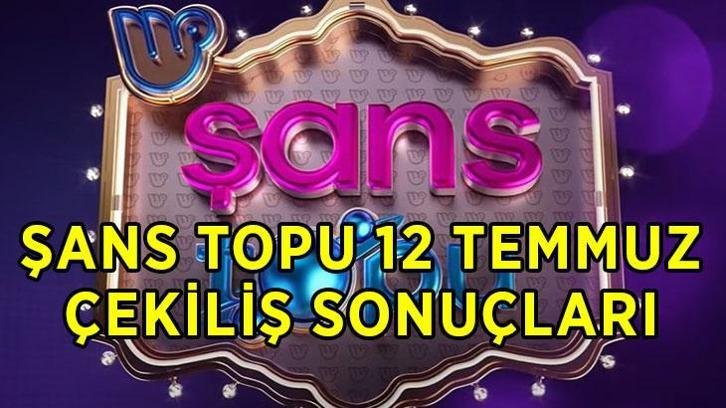 ŞANS TOPU SONUÇ SORGULAMA 12 TEMMUZ PAZAR: Şans Topu çekiliş sonuçları açıklandı mı? Şans Topu kazandıran numaralar nereden sorgulanır?
