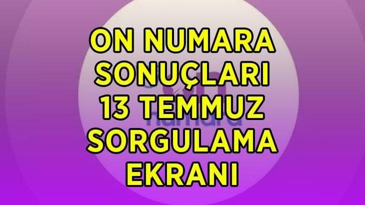 ON NUMARA SONUÇLARI SORGULAMA EKRANI! 13 Temmuz On Numara çekiliş sonuçları ne zaman açıklanır, kazandıran numaralar nereden sorgulanır?