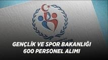 GSB 600 PERSONEL ALIMI: Gençlik ve Spor Bakanlığı başvuruları başladı mı, kadro ve kontenjanlar belli oldu mu?
