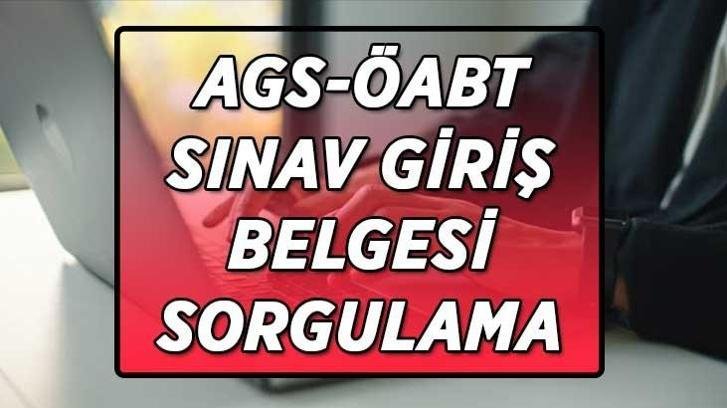 MEB AGS-ÖABT SINAV GİRİŞ YERLERİ açıklandı mı? AGS-ÖABT sınav giriş belgesi nereden ve nasıl sorgulanır?
