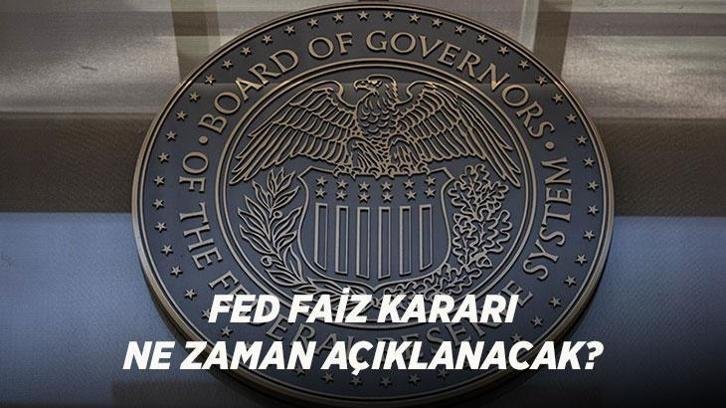 FED FAİZ KARARI NE ZAMAN AÇIKLANACAK? Temmuz 2026 Fed toplantısı hangi gün, faiz indirimi bekleniyor mu?