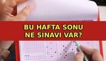 HAFTA SONU SINAV VAR MI? 18-19 Temmuz ne sınavı var?