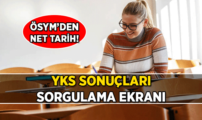 YKS SONUÇLARI SORGULAMA EKRANI: sonuc.osym.gov.tr || 2026 YKS’nin TYT, AYT, YDT sınav sonuçları açıklandı mı, üniversite sınavı sonuçları ne zaman açıklanacak?