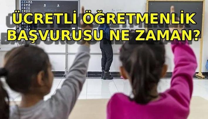 ÜCRETLİ ÖĞRETMENLİK BAŞVURU 2026 | Ücretli öğretmenlik başvuruları ne zaman yapılır? Ücretli öğretmenlik başvurusu nasıl yapılır?