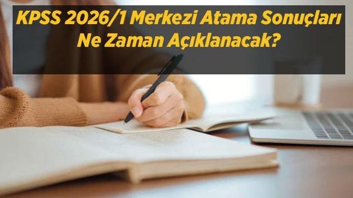 KPSS 2026/1 Merkezi Atama Sonuçları Ne Zaman Açıklanır? Gözler ÖSYM’den Gelecek Duyuruda