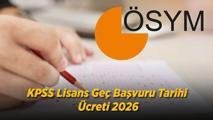 KPSS Lisans Geç Başvuru Tarihi 2026: KPSS Lisans geç başvuru ücreti ne kadar, başvuru nasıl yapılır? KPSS geç başvuru ne zaman ve kimler başvurabilir?