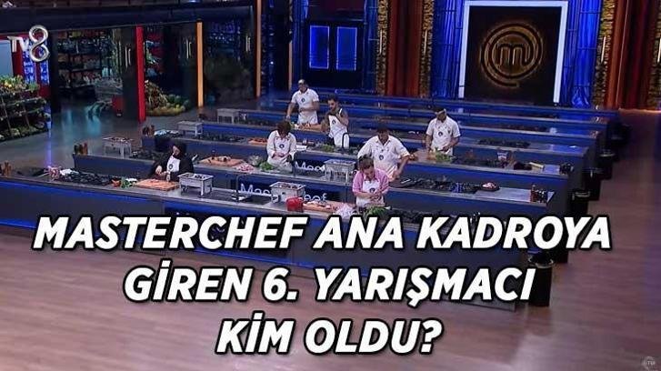MasterChef ana kadroya giren 6. yarışmacı kim oldu? MasterChef 2026’da ana kadroya giren 6. yarışmacı hangi isim oldu? İşte ana kadroya giren 6. yarışmacı…