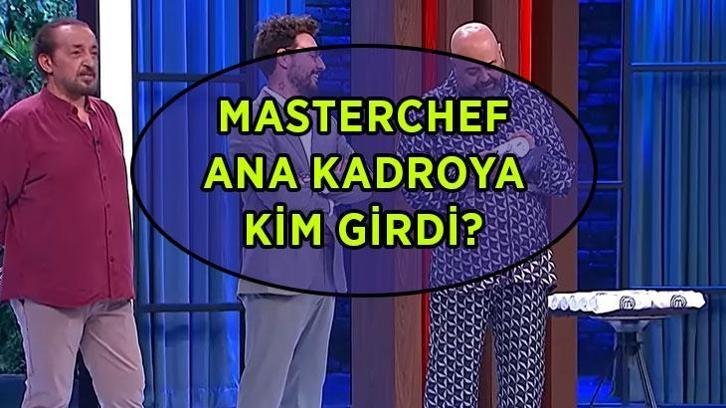 MasterChef ana kadroya kim girdi, kim kazandı? 29 Temmuz 2026 MasterChef ana kadroya giren 11. isim kim oldu?