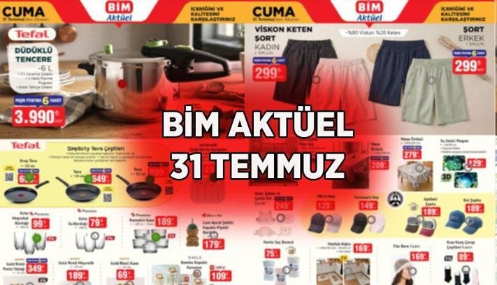 YENİ BİM AKTÜEL 31 TEMMUZ 2026: Bu hafta BİM’de hangi ürünler indirimde? Tefal tava çeşitleri, pasta taşıma kabı, LAV kilitli saklama kabı…