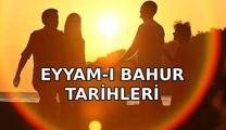 EYYAM-I BAHUR NE ZAMAN? Eyyam-ı bahur günleri geldi mi? Eyyam-ı bahur ne demek?