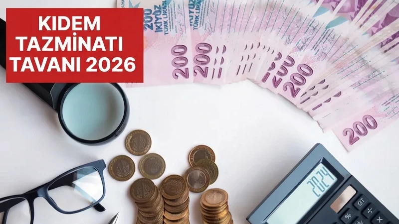KIDEM TAZMİNATI TAVANI 2026 SON DAKİKA BELLİ OLDU: Yeni kıdem tazminatı tavan ücreti ne kadar oldu, nereden, nasıl hesaplanır?
