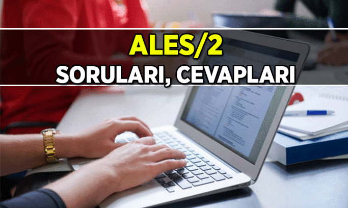 ALES Soruları ve Cevapları ne zaman yayımlanır? ALES 2 sınavı soru kitapçığı ve cevap anahtarı 2 Ağustos bugün açıklanır mı, ne zaman açıklanacak?