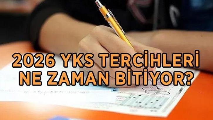 YKS tercihleri bitti mi, ne zaman bitiyor? YKS tercihleri hangi tarihte sona erecek?