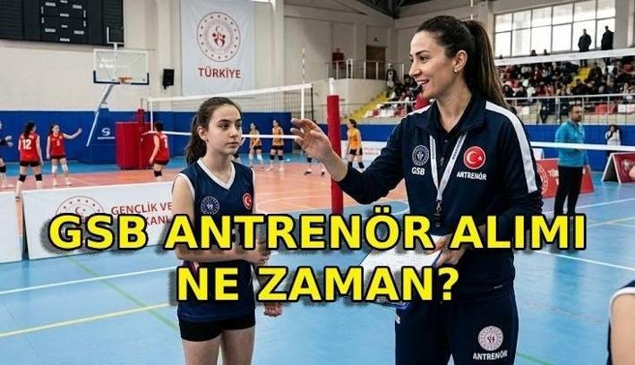GSB 1200 SÖZLEŞMELİ ANTRENÖR ALIMI BAŞVURU TARİHİ! GSB antrenör alımı 2026 başvuruları ne zaman başlayacak, şartlar neler?
