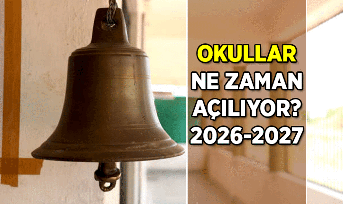 Okullar ne zaman açılıyor? 2026-2027 İlkokul, ortaokul, liseler ne zaman başlıyor?