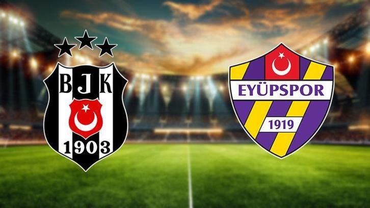 BEŞİKTAŞ-EYÜPSPOR MAÇ SAATİ: Süper Lig 1.Hafta Beşiktaş-Eyüpspor maçı ne zaman, saat kaçta, hangi kanalda? İşte muhtemel 11’ler