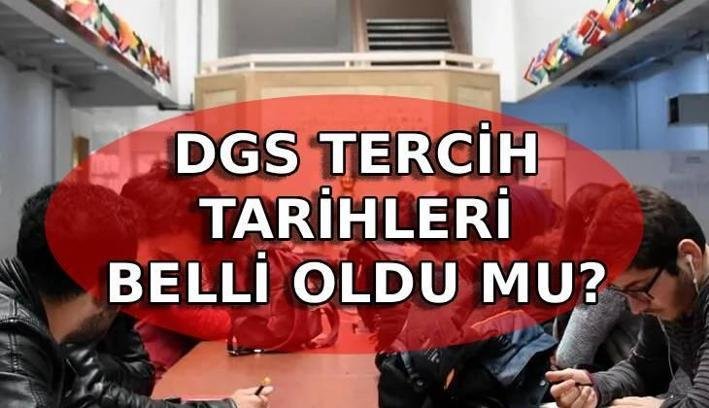DGS TERCİH TARİHLERİ 2026: DGS tercihleri başladı mı, ne zaman başlayacak? DGS tercih kılavuzu ve taban puanları belli oldu mu?