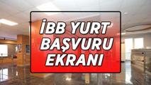 İBB YURT BAŞVURU EKRANI! İBB yurt başvurusu nereden ve nasıl yapılır? İBB yurt başvuru ücreti ne kadar?