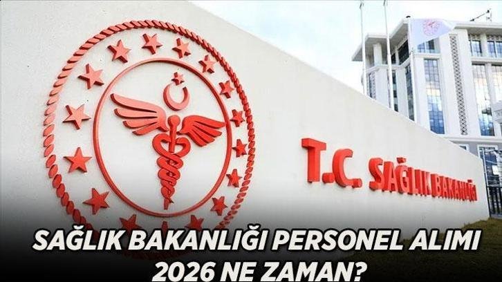 SAĞLIK BAKANLIĞI PERSONEL ALIMI 2026 NE ZAMAN? || 26 bin 673 personel başvuruları başladı mı, nasıl yapılacak?