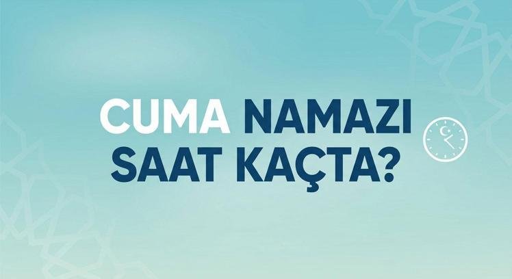 BUGÜN CUMA NAMAZI SAAT KAÇTA KILINACAK? İstanbul, Ankara, İzmir il il Cuma namazı vakitleri! Diyanet Cuma namazı kaç rekat, nasıl kılınır, ne kadar sürer?