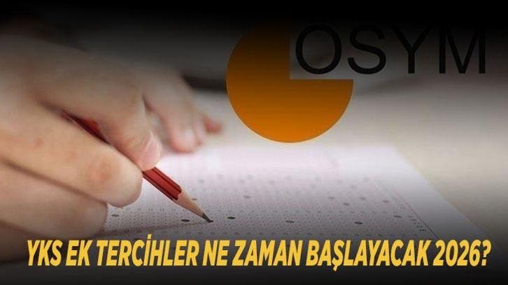 YKS EK TERCİHLER NE ZAMAN BAŞLAYACAK 2026? Üniversite 2. tercih kılavuzu ve boş kontenjanlar ÖSYM tarafından yayımlandı mı?