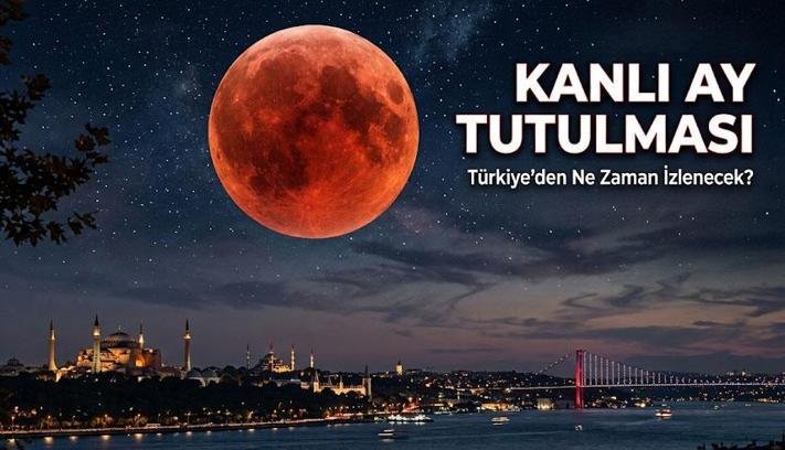 AY TUTULMASI NE ZAMAN? Kanlı Ay Tutulması ne zaman, saat kaçta görülecek? Ay Tutulması Türkiye’den izlenecek mi?