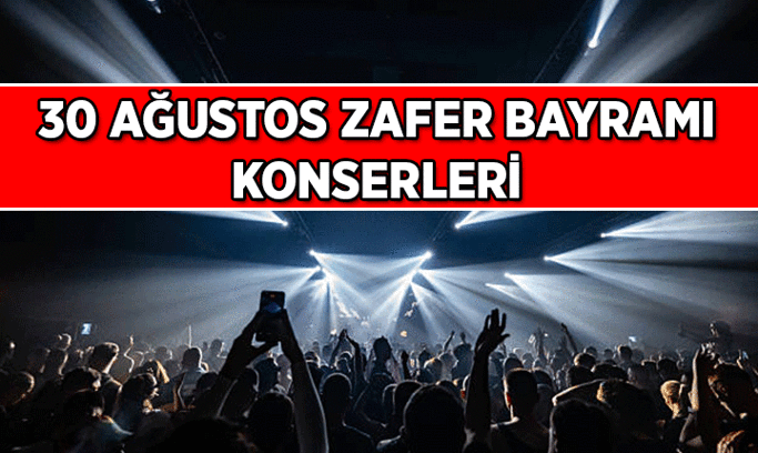 İBB DUYURDU 🎉 30 Ağustos Konserleri 2026: 30 Ağustos Zafer Bayramı İstanbul konserleri nerede, saat kaçta, kimin ücretsiz konseri var?