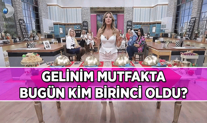 Gelinim Mutfakta bugün kim köfteli tako birincisi oldu? 25 Ağustos 2026 Gelinim Mutfakta Yeşim, Tuğba, Cemile, Betül’ün puan durumu