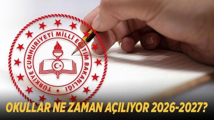 OKULLAR NE ZAMAN AÇILIYOR 2026-2027? MEB Çalışma Takvimi ile okulların açılmasına kaç gün kaldı, yaz tatili ne zaman bitiyor? Uyum haftası tarihi!