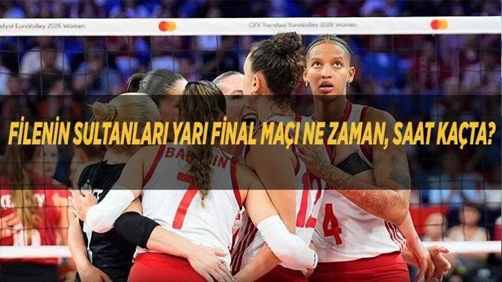 FİLENİN SULTANLARI YARI FİNAL MAÇI NE ZAMAN, SAAT KAÇTA? Türkiye – Sırbistan voleybol maçı hangi kanalda? 2026 CEV Avrupa Şampiyonası yarı final eşleşmeleri ve maç takvimi!