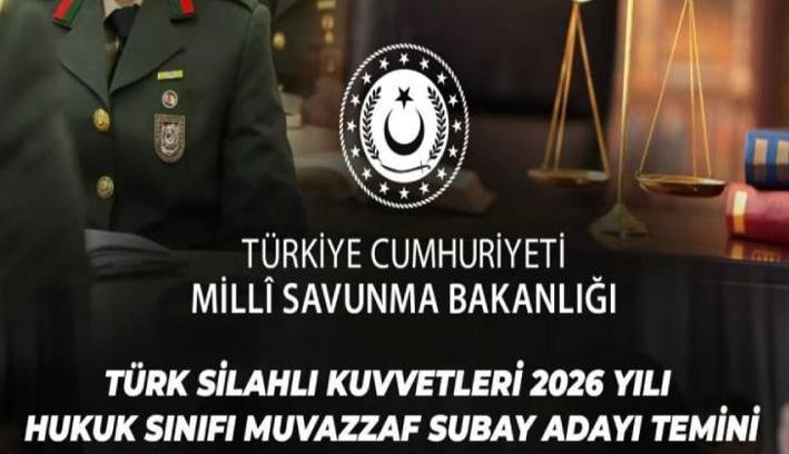 MSB TSK Hukuk Sınıfı Muvazzaf Subay Aday temini başvuruları ne zaman? Muvazzaf Subay Aday temini başvuru şartları neler?