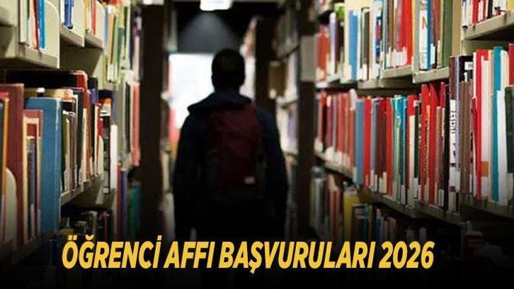 ÖĞRENCİ AFFI BAŞVURULARI 2026: Son başvuru tarihi ne zaman, kimler yararlanabilir? Üniversiteye dönüş başvurusu nasıl yapılır?