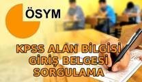 KPSS ALAN BİLGİSİ GİRİŞ YERLERİ SORGULAMA EKRANI 🟠 ÖSYM AİS KPSS Alan Bilgisi sınav giriş belgesi nereden ve nasıl alınır?