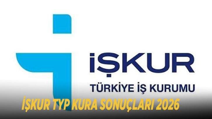 İŞKUR TYP KURA SONUÇLARI 2026: TYP sonuçları açıklandı mı? İl il asil-yedek isim listesi nereden, nasıl sorgulanır?