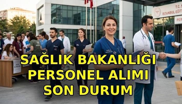 SAĞLIK BAKANLIĞI PERSONEL ALIMI 2026 SON GELİŞMELER 📢 Sağlık Bakanlığı 26 bin 673 sözleşmeli personel alımı başvuru tarihleri belli mi? Kadro dağılımı açıklandı mı, şartlar neler?