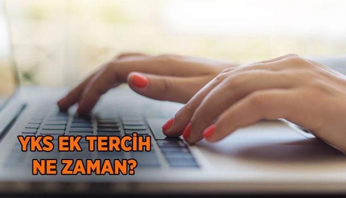 ÖSYM 2026 YKS EK YERLEŞTİRME TERCİHLERİ NE ZAMAN? Üniversite ek tercih için tarihleri açıkladı mı? YKS ek tercih nasıl yapılacak?