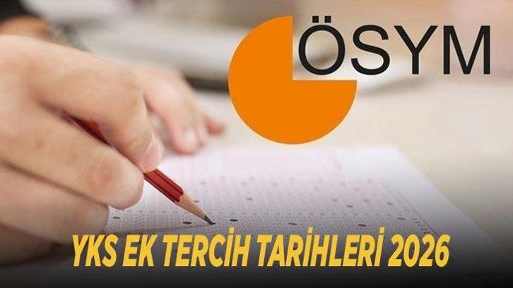 YKS EK TERCİH TARİHLERİ 2026: YKS 2. tercihler başladı mı, ne zaman yapılacak? ÖSYM ek tercih kılavuzu bekleniyor!