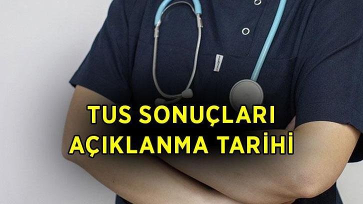 TUS NE ZAMAN AÇIKLANIR? 2026 TUS 2. dönem sınav sonuçları açıklandı mı, sonuç ekranı ne zaman açılır?