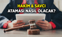 Hakim ve savcı ataması nasıl olacak? Hakim ve savcı atamada yeni şartlar neler?