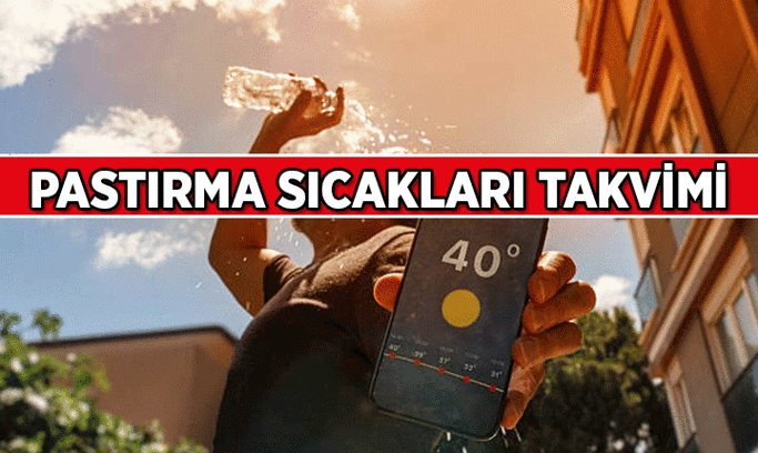 Dondurucu Soğuklar Öncesi Son Bükülme 🔥 Pastırma Sıcakları ne zaman? 2026 Pastırma Sıcakları hangi ayda, hangi günler?