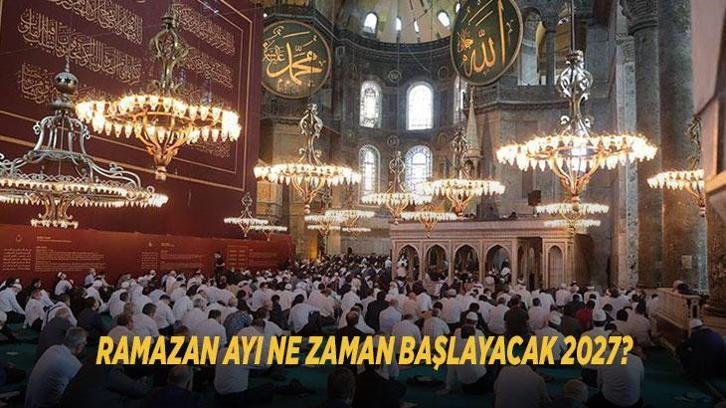 RAMAZAN AYI NE ZAMAN BAŞLAYACAK 2027? Diyanet takvimi ile ilk oruç hangi gün tutulacak, Ramazan hangi ayda?