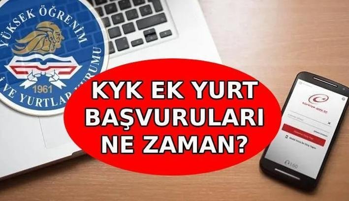 KYK EK YURT BAŞVURULARI NE ZAMAN? KYK ek yurt başvuru tarihleri belli oldu mu? KYK ek yurt başvuruları nereden ve nasıl yapılacak?