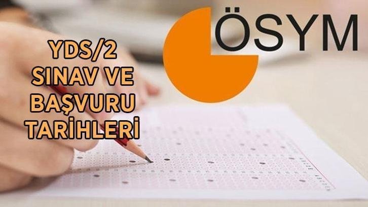 ÖSYM YDS SINAV TAKVİMİ 2026: YDS/2 sınavı ne zaman? Yabancı Dil Bilgisi Seviye Tespit Sınavı YDS/2 başvuruları hangi tarihte alınacak?